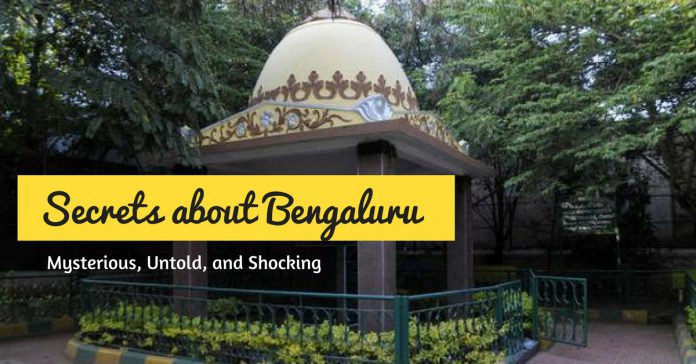 Secrets about Bengaluru