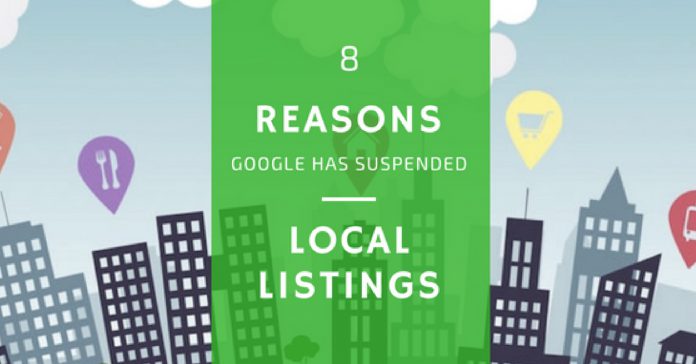 8 Reasons Google has suspended local listings